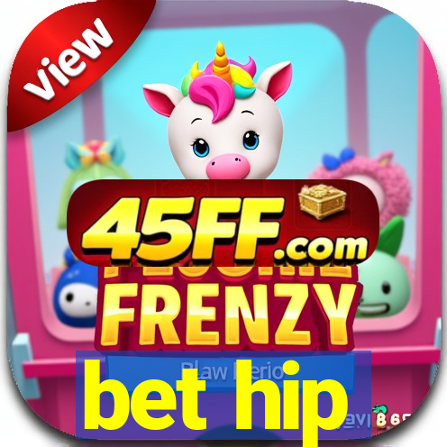 bet hip